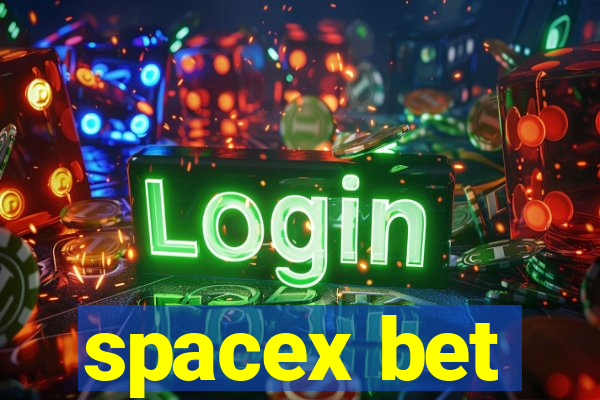 spacex bet